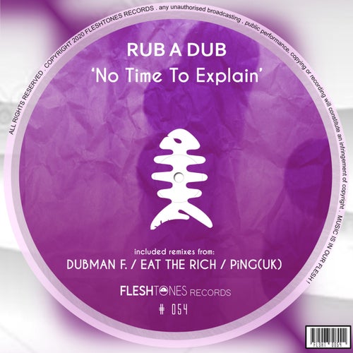 Rub A Dub - No Time to Explain [FLSHT054]